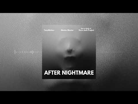 ToneNation x Master Blaster x Guru Josh Project - After Nightmare