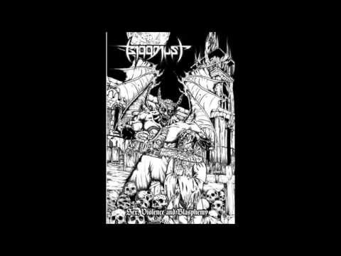 Bloodlust- Sex, violence and blasphemy FULL EP