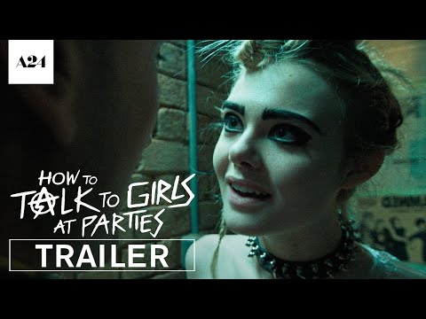 How to Talk to Girls at Parties (Trailer 2)