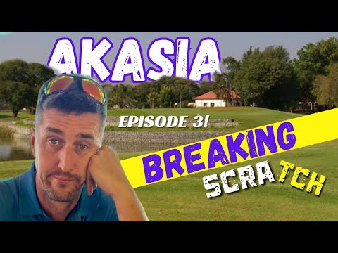 Breaking Scratch Episode 3 | Akasia Golf Club