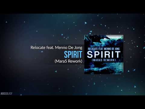 Relocate feat.  Menno De Jong - Spirit (Mara5 Rework)