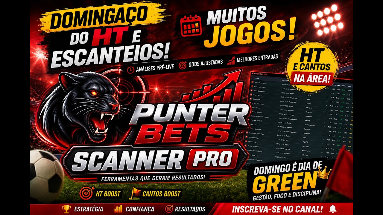 🔥 DOMINGAÇO DE HT E ESCANTEIOS! ⚽ Muitos Jogos + Brasileirão | SCANNER PRO EM AÇÃO
