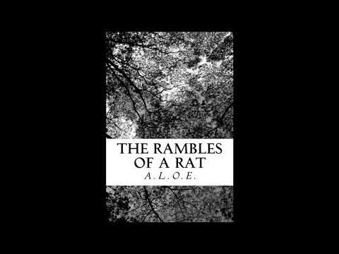 The Rambles of a Rat by A. L. O. E — free full audiobook