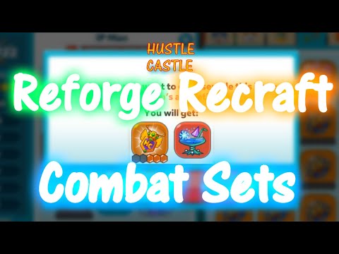 How to Reforge or Recraft Combat Sets | Hustle Castle