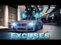 Excuses Ft BMW Edit Song By AP Dhillon