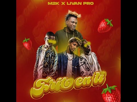M2K X Livan Pro - FRITO EN TÍ