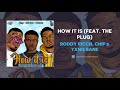 Roddy Ricch, Chip & Yxng Bane "How It Is" (OFFICIAL AUDIO) Roddy Ricch, Chip & Yxng Bane "How It Is" (OFFICIAL AUDIO)