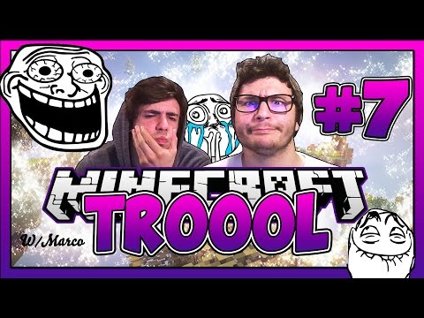 MINECRAFT TROOOL - TRA PORNO E LUIS ROCHA EP.7 W/MARCO
