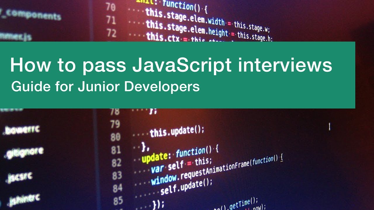 How to pass JavaScript interviews. Guide for Junior Developers