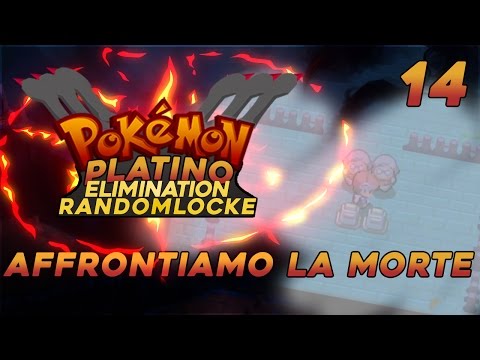 SFIDIAMO LA MORTE! | POKEMON PLATINO ELIMINATION RANDOMLOCKE #14