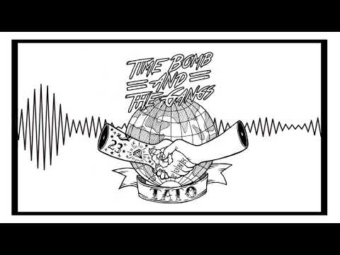 Time Bomb and The Gangs - Tato (OFFICIAL AUDIO) (SINGLE 2017)