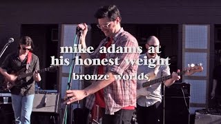 Mike Adams At His Honest Weight - "Bronze Worlds" (Live @ LUNA music on Record Store Day '16)