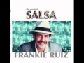 DESNUDATE MUJER FRANKIE RUIZ LETRAS