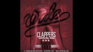 WALE - CLAPPERS (Capitol Trill Remix)