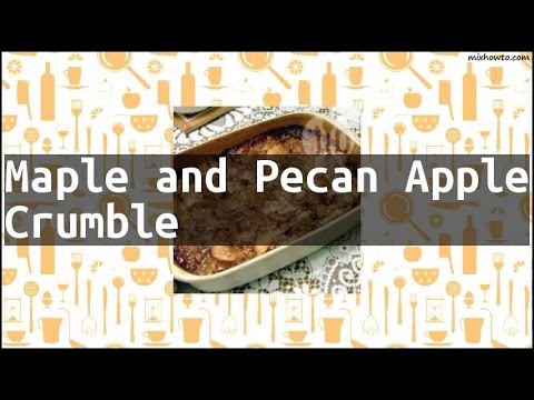 download lagu mp3 mp4 Apple Crisp With Maple Syrup And Pecans, download lagu Apple Crisp With Maple Syrup And Pecans gratis, unduh video klip Apple Crisp With Maple Syrup And Pecans