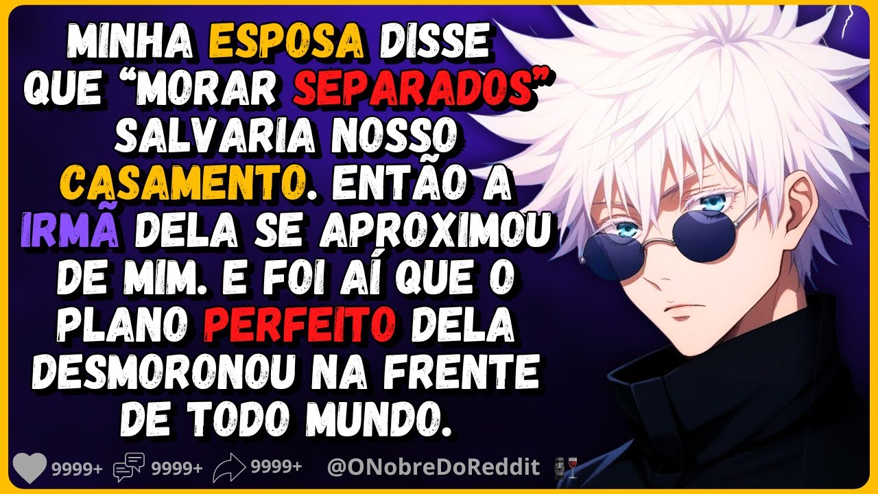 🗿🍷Minha esposa disse que morar separados salvaria nosso casamento. Então a irmã dela...