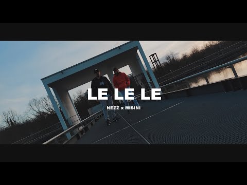 LE LE LE - NEZZ x MISINI (MISINI BROTHERS EP)