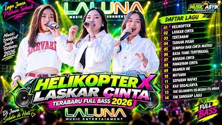 Download lagu FULL ALBUM LAGU TERBARU HELIKOPTER X LASKAR CINTA LALUNA MUSIC FULL BASS MANTAP 14 mp3