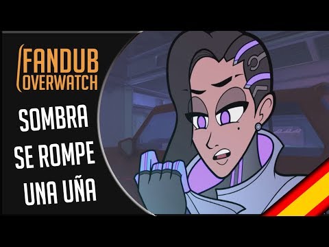 SOMBRA SE ROMPE UNA UÑA [OVERWATCH ANIMACION] FANDUB ESPAÑOL