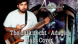 The Darkitecht  - Adagio / Bass Cover