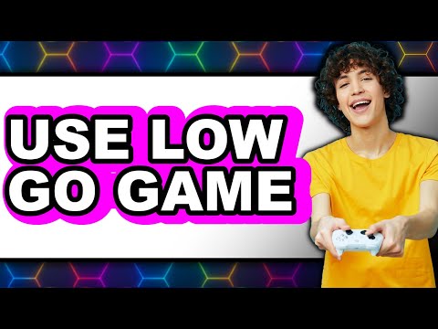 How to Use Low Go Game (Updated 2025)
