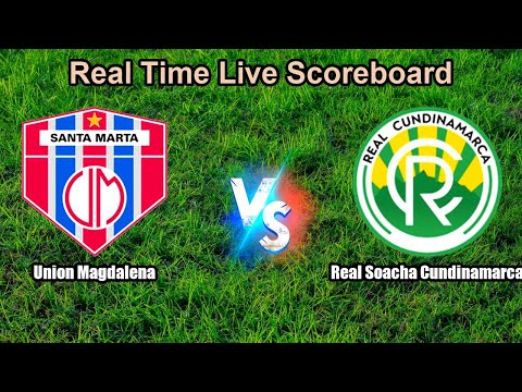 Union Magdalena vs Real Soacha Cundinamarca Live Score - Colombian Torneo BetPlay Dimayor