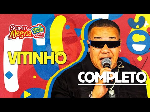 Vitinho - COMPLETO - Participação: Mr Dan (Semana da Alegria 2025) #AoVivo