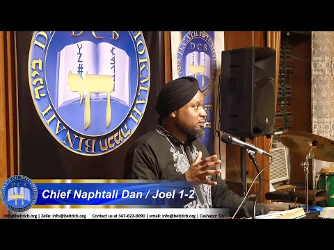 Shabbat Teachings 02-12-22 Afternoon | 11 Adar I, 5782 | Joel 1-2 | Chief Naphtali Dan