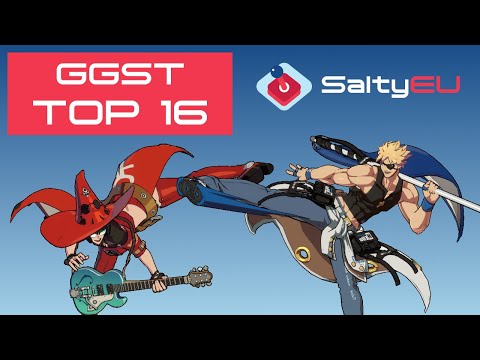 SaltyEU Guilty Gear Strive Tournament #99_12 - Top 16 feat. Andross_11 , PataChu , Setchi and more!