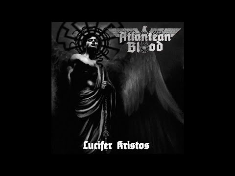 Atlantean Blood - Lucifer Kristos