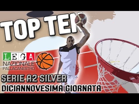 SERIE A2 SILVER- 19^ GIORNATA - LA TOP TEN