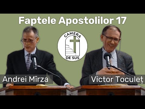 Andrei Mirza / Victor Toculet - Fapte 17:1-9