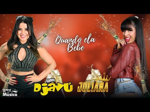Banda Djavú: Quando ela Bebe Feat Juliana Bonde