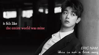 [ENG] This is Not a Love Song (Eric Nam) Lyrics Translation