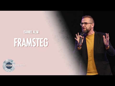 Framsteg. Visionspredikan 2020 av Daniel Alm.