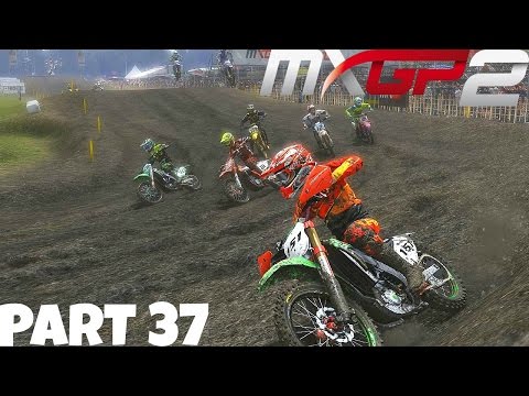 MXGP 2 - The Official Motocross Videogame! - Gameplay/Walkthrough - Part 37 - Insane Moto Finish!
