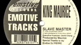 King Maurice -  Slave Master  Acid Mix )