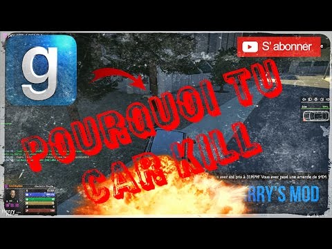 Gmod Troll Darkrp [FR] CAR KILL EN MASSE ET FREEKILL EN GIGN LES ADMINS ME BAN GARRY'S MOD