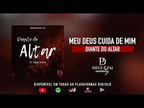 Deus é Pai Ministry - Meu Deus Cuida de Mim (Eliab Corrêa)