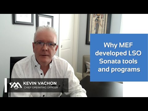 Why MEF developed LSO Sonata tools and programs