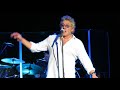 How Many Friends- Roger Daltrey - Clearwater, FL 10-30-17