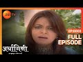 Ardhagini Ek Khoobsurat Jeevan Saathi Hindi TV Serial Full Ep 3 Sudeepa Singh Zee TV