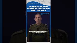 Israel Mengelak soal Penyebab Kebakaran Mematikan di Rafah yang Tewaskan 50 Warga Sipil Palestina