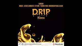 DRIP (REMIX) - Cardi B &amp; Migos feat. Various Artists