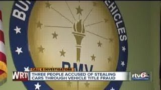BMV worker, two others charged in title scam of hundreds of vehicles