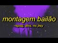 MONTAGEM BAILÃO