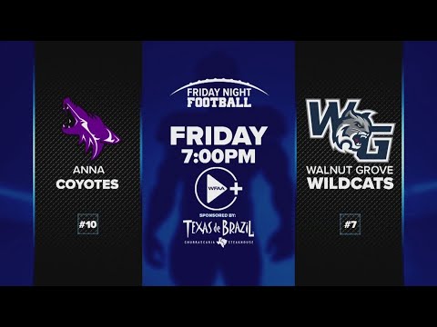 FRIDAY NIGHT FOOTBALL: #10 Anna vs. #7 Prosper Walnut Grove (Partial version)