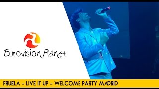 Fruela - Live it up! - Welcome Party Madrid
