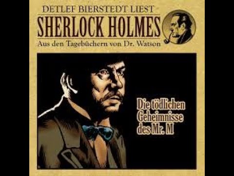 Sherlock Holmes: Die Tödlichen Geheimnisse des Mr. M - Hörbuch