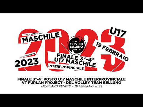 FINALE 3°-4° U17M: VT FURLAN PROJECT - DRL VOLLEY TEAM BELLUNO